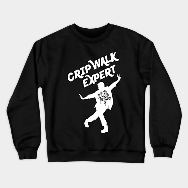 Just A Hiphop Expert Who Loves Crip Walk All The Time Crewneck Sweatshirt by Mochabonk